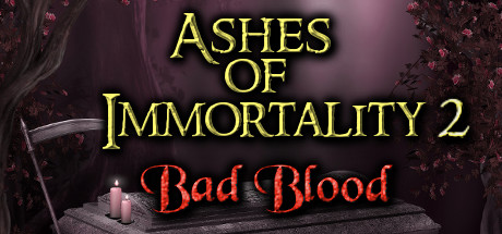 Ashes of Immortality II - Bad Blood artwork