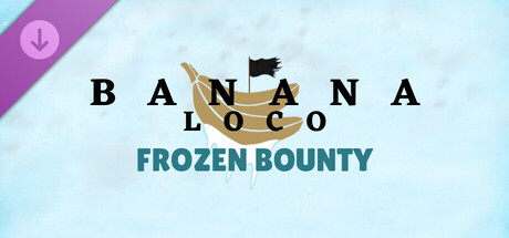 Banana Loco: Frozen Bounty cover artwork