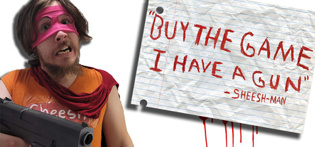 "Buy The Game, I Have a Gun" -Sheesh-Man cover artwork