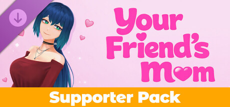 Your Friend's Mom - Supporter Pack cover artwork