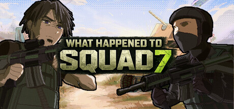 What Happened to Squad 7 cover artwork