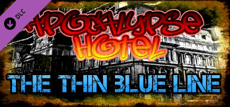 Apocalypse Hotel: The Thin Blue Line! artwork