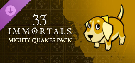 33 Immortals - Mighty Quakes Pack cover artwork