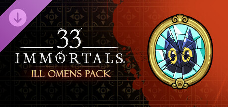 33 Immortals - Ill Omens Pack cover artwork