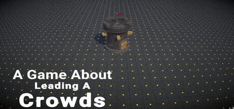 A Game About Leading A Crowds cover artwork