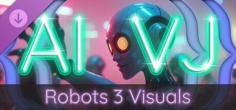 AI-VJ - Robots 3 Visuals cover artwork