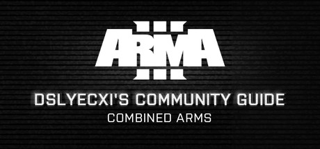 Arma 3 Community Guide Series: Combined Arms artwork