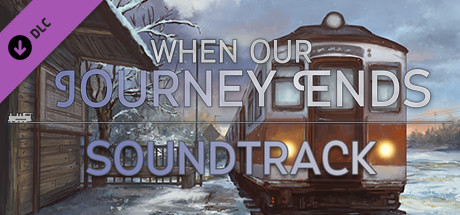 When Our Journey Ends - OST artwork