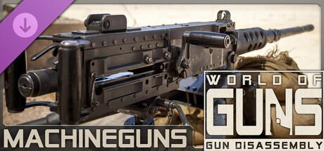 World of Guns: Machine Guns Pack #1 cover artwork