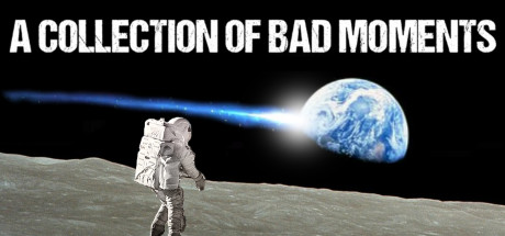 A Collection of Bad Moments cover artwork