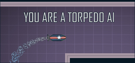 You Are a Torpedo AI artwork