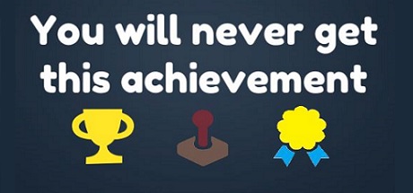 You Will Never Get This Achievement cover artwork
