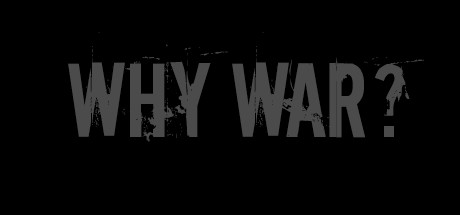 Why War? artwork