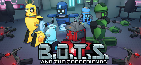 B.O.T.S. and the Robofriends cover artwork