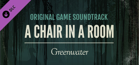 A Chair in a Room: Greenwater OST cover artwork