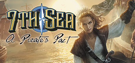 7th Sea: A Pirate's Pact cover artwork